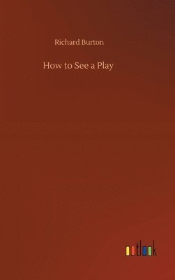 How to See a Play 1