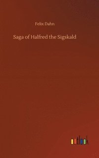 bokomslag Saga of Halfred the Sigskald