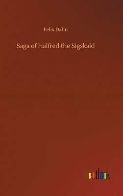 bokomslag Saga of Halfred the Sigskald