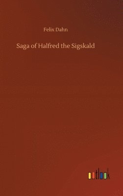 Saga of Halfred the Sigskald 1