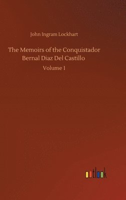 bokomslag Memoirs of the Conquistador Bernal Diaz Del Castillo