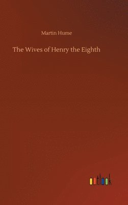 The Wives of Henry the Eighth 1