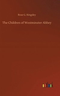 bokomslag The Children of Westminster Abbey