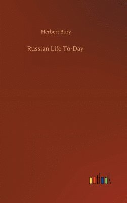 Russian Life To-Day