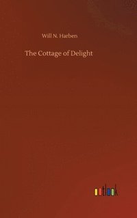 bokomslag The Cottage of Delight