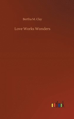 Love Works Wonders 1