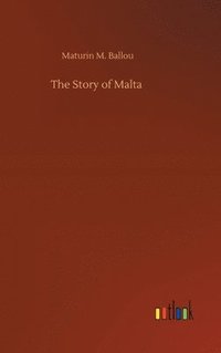 bokomslag The Story of Malta