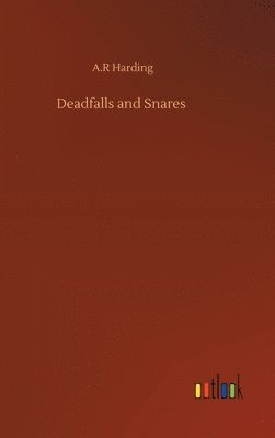 bokomslag Deadfalls and Snares