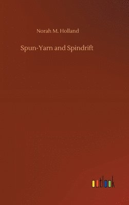 Spun-Yarn and Spindrift 1