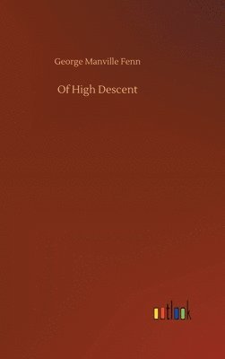 Of High Descent