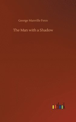 bokomslag Man with a Shadow
