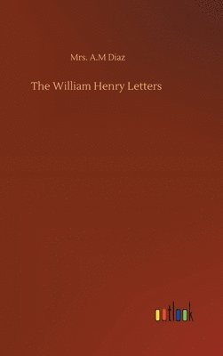 bokomslag The William Henry Letters