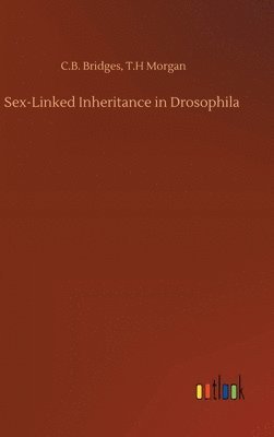 Sex-Linked Inheritance in Drosophila 1