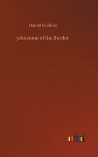 bokomslag Johnstone of the Border
