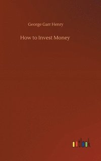 bokomslag How to Invest Money