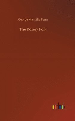 bokomslag The Rosery Folk