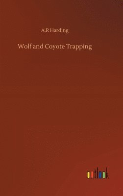 bokomslag Wolf and Coyote Trapping