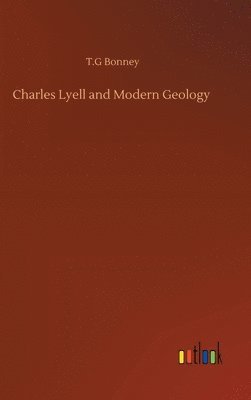 bokomslag Charles Lyell and Modern Geology