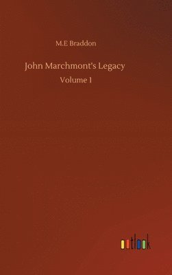 bokomslag John Marchmont's Legacy