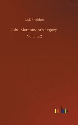 bokomslag John Marchmont's Legacy