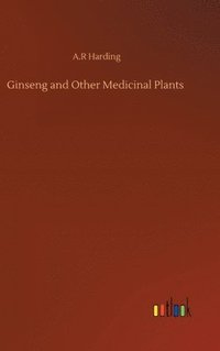 bokomslag Ginseng and Other Medicinal Plants