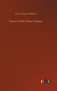 bokomslag Fanny With Other Poems