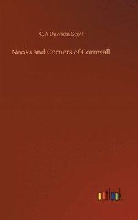 bokomslag Nooks and Corners of Cornwall