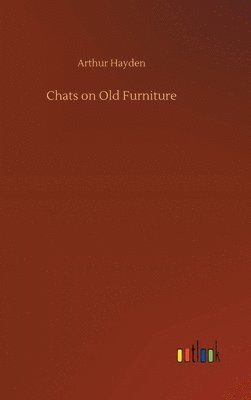 bokomslag Chats on Old Furniture