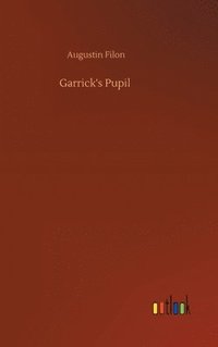 bokomslag Garrick's Pupil