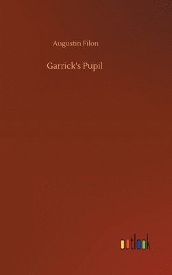 bokomslag Garrick's Pupil