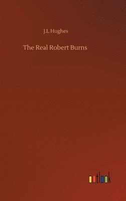 The Real Robert Burns 1