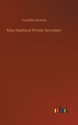 bokomslag Miss Maitland Private Secretary