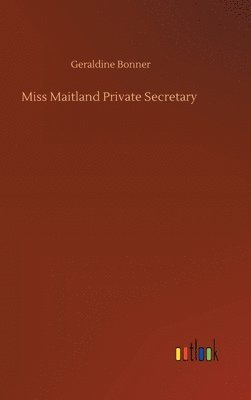 Miss Maitland Private Secretary