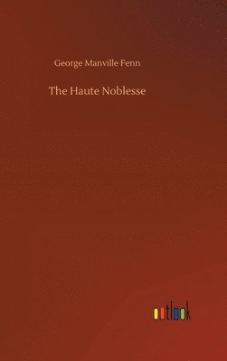 Haute Noblesse 1