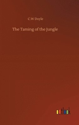 bokomslag Taming of the Jungle