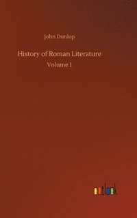 bokomslag History of Roman Literature