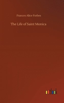 bokomslag The Life of Saint Monica