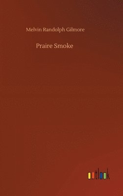 bokomslag Praire Smoke