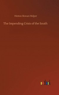 bokomslag The Impending Crisis of the South