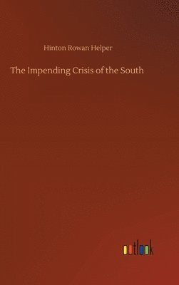 Impending Crisis of the South