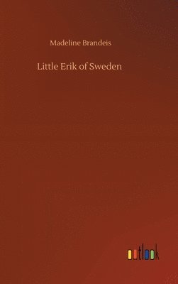 bokomslag Little Erik of Sweden