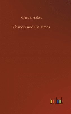 bokomslag Chaucer and His Times