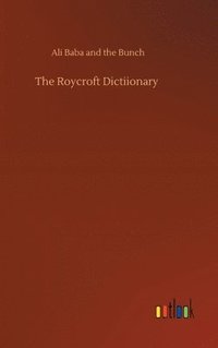 bokomslag The Roycroft Dictiionary