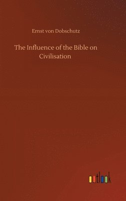 bokomslag Influence of the Bible on Civilisation