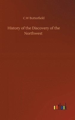 bokomslag History of the Discovery of the Northwest