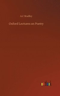 bokomslag Oxford Lectures on Poetry