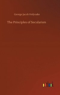 bokomslag The Principles of Secularism