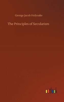 bokomslag The Principles of Secularism