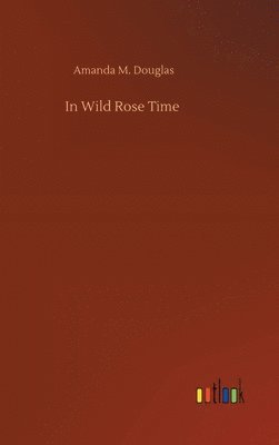 bokomslag In Wild Rose Time