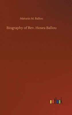 bokomslag Biography of Rev. Hosea Ballou